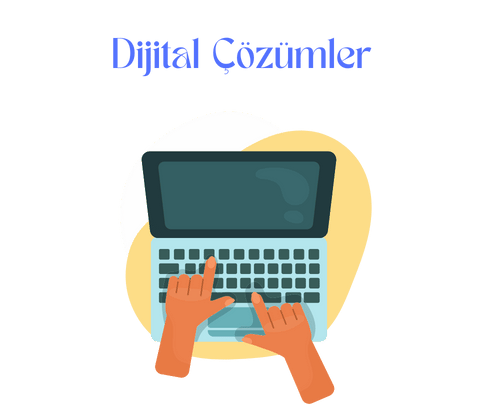 Dijital Çözümler ve Hizmetler